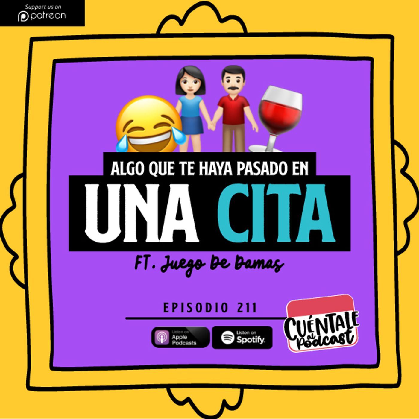211. Algo que te haya pasado en una CITA (Ft. Juego De Damas)