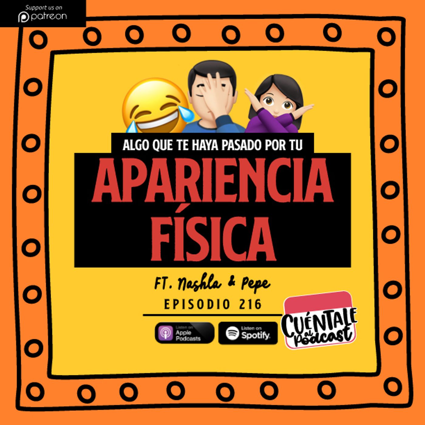 216. Algo que te haya pasado por tu APARIENCIA FÍSICA (Ft. Nashla & Pepe)