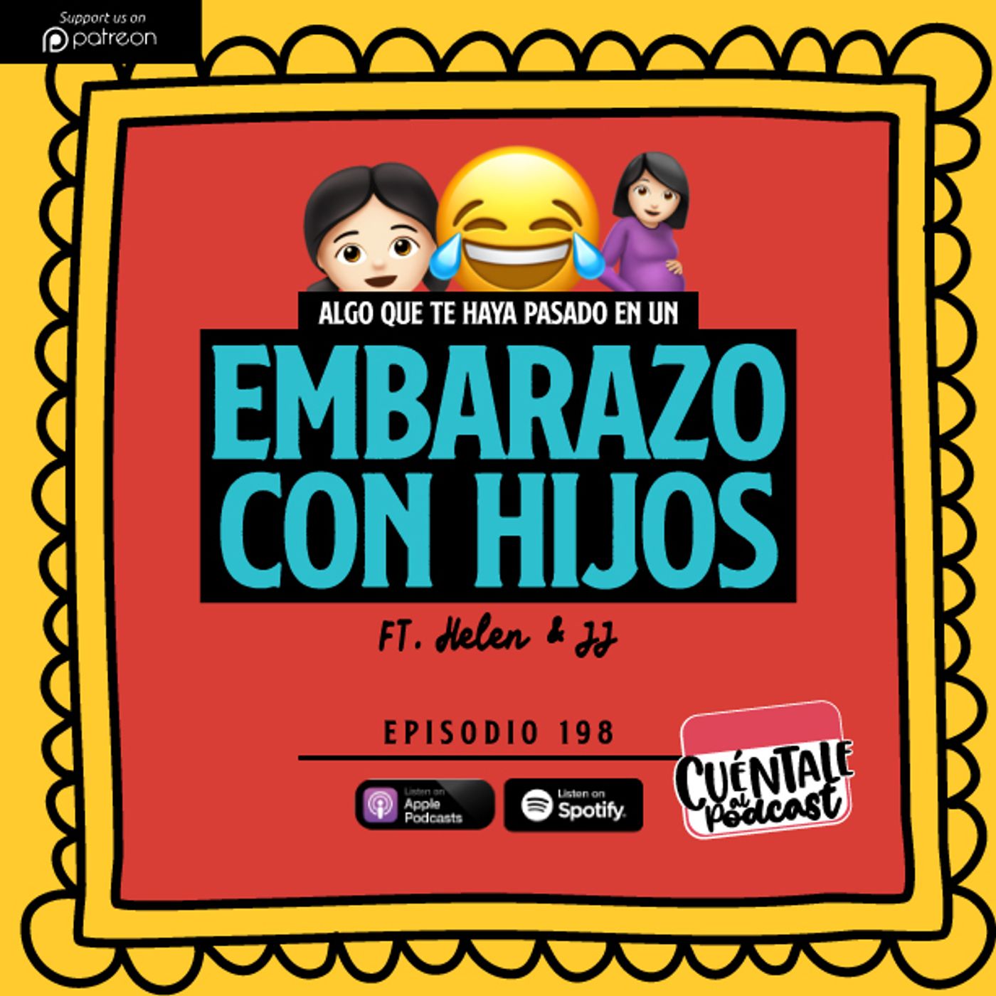 198. Algo que te haya pasado estando en un EMBARAZO CON HIJOS (Ft. Helen & JJ)
