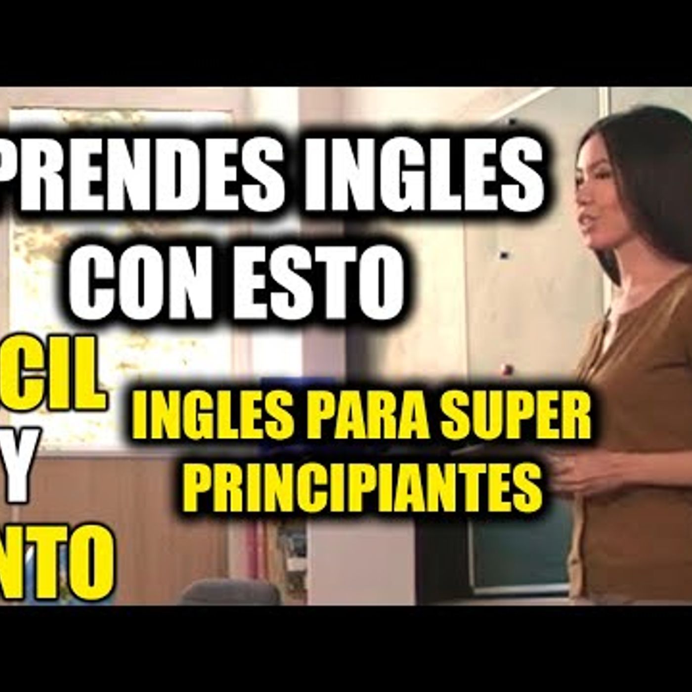21. APRENDES INGLES CON ESTO inglés para súper principiantes - Fácil y lento